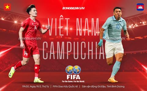 Nhận định Việt Nam vs Campuchia (19h30 ngày 19/3): Bài test quý giá