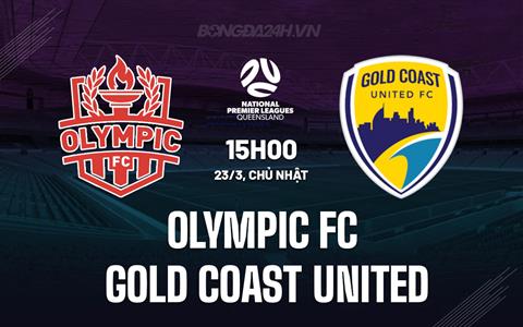 Nhận định Brisbane Olympic vs Gold Coast United 15h00 ngày 23/3 (VĐ bang Queensland 2025)