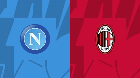 Phân tích, dự đoán trận đấu Napoli vs AC Milan (1h45 ngày 31/3)