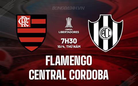Nhận định Flamengo vs Central Cordoba 7h30 ngày 10/4 (Copa Libertadores 2025)