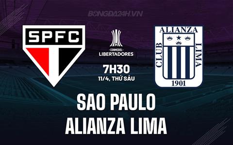 Nhận định Sao Paulo vs Alianza Lima 7h30 ngày 11/4 (Copa Libertadores 2025)
