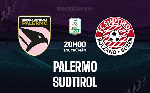 Nhận định - dự đoán Palermo vs Sudtirol 20h00 ngày 1/5 (Hạng 2 Italia 2024/25)