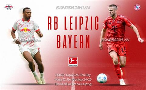 Nhận định Leipzig vs Bayern Munich (21h30 ngày 3/5): Hùm xám lên ngôi?