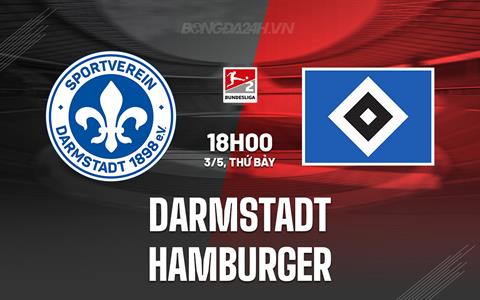 Nhận định Darmstadt vs Hamburger 18h00 ngày 3/5 (Hạng 2 Đức 2024/25)