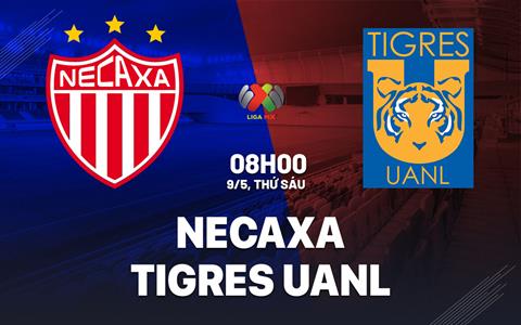 Nhận định bóng đá Necaxa vs Tigres UANL 8h00 ngày 9/5 (VĐQG Mexico 2024/25)