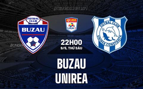 Nhận định - dự đoán Buzau vs Unirea 22h00 ngày 9/5 (VĐQG Romania 2024/25)