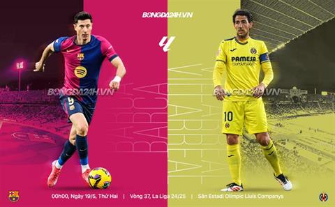 Nhận định Barca vs Villarreal (0h00 ngày 19/5): Không dễ cho chủ nhà