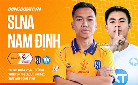 Nhận định SLNA vs Nam Định (18h00 ngày 17/5): Khó cản bước nhà vô địch