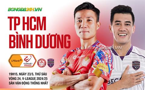 Nhận định TPHCM vs Bình Dương (19h15 ngày 23/5): Derby thời khủng hoảng