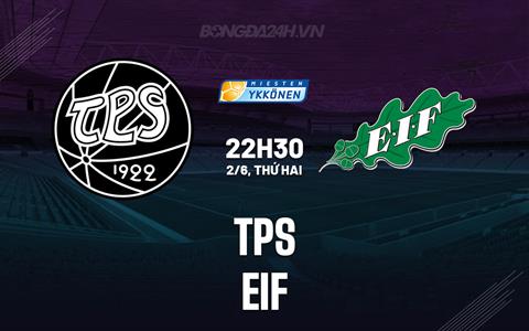 Nhận định bóng đá TPS vs EIF 22h30 ngày 2/6 (Hạng 2 Phần Lan 2025)