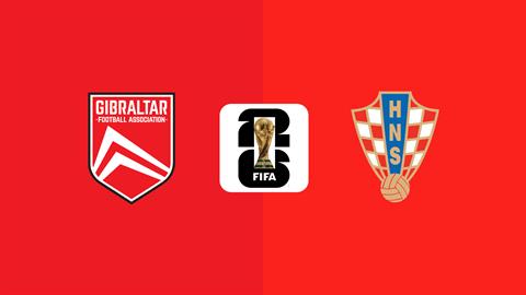 Nhận định Gibraltar vs Croatia (1h45 ngày 7/6): Hủy diệt chủ nhà