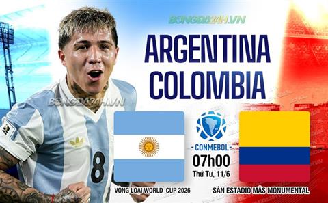 Nhận định Argentina vs Colombia (7h00 ngày 11/6): Chờ chủ nhà vượt khó
