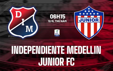 Nhận định Independiente Medellin vs Santa Fe 6h00 ngày 30/6 (VĐQG Colombia 2025)