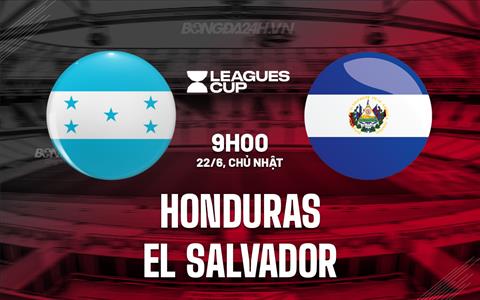 Nhận định Honduras vs El Salvador 9h00 ngày 22/6 (Concacaf Gold Cup 2025)