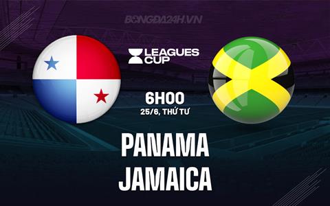 Nhận định Panama vs Jamaica 6h00 ngày 25/6 (Concacaf Gold Cup 2025)