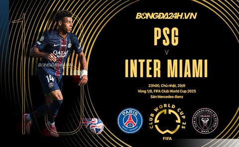 Trực tiếp PSG 4-0 Inter Miami (H2): Thắng lợi áp dảo