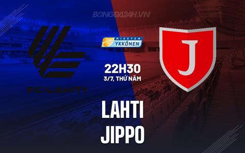 Nhận định bóng đá Lahti vs JIPPO 22h30 ngày 3/7 (Hạng 2 Phần Lan 2025)