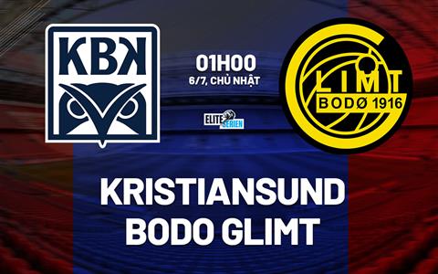 Nhận định bóng đá Kristiansund vs Bodo Glimt 1h00 ngày 6/7 (VĐQG Na Uy 2025)