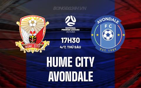 Nhận định Hume City vs Avondale 17h30 ngày 4/7 (VĐ bang Victoria 2025)