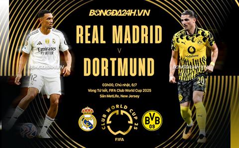 Trực tiếp bóng đá Real Madrid vs Dortmund 3h00 ngày 6/7 (FIFA Club World Cup 2025)