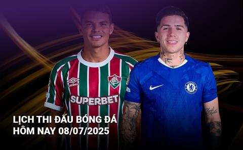 Lịch thi đấu, trực tiếp bóng đá hôm nay 8/7/2025: Fluminense vs Chelsea