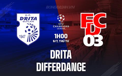 Nhận định Drita vs Differdange 1h00 ngày 9/7 (UEFA Champions League 2025/26)