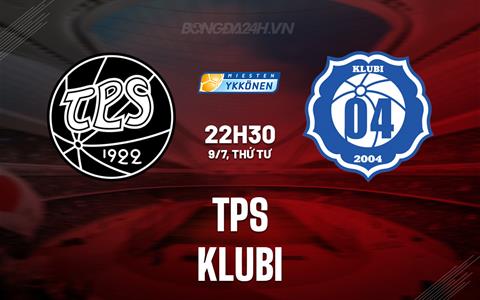 Nhận định - dự đoán TPS vs Klubi 22h30 ngày 9/7 (Hạng 2 Phần Lan 2025)