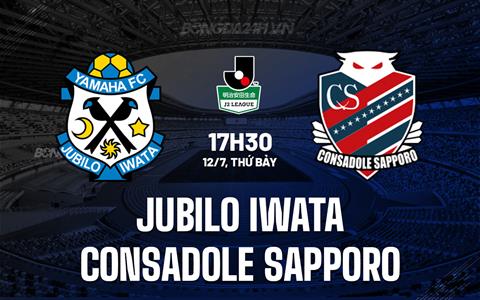 Nhận định Jubilo Iwata vs Consadole Sapporo 17h30 ngày 12/7 (Hạng 2 Nhật Bản 2025)
