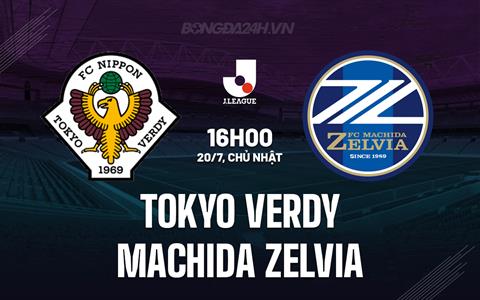 Nhận định Tokyo Verdy vs Machida Zelvia 16h00 ngày 20/7 (VĐQG Nhật Bản 2025)