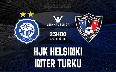 Nhận định HJK Helsinki vs Inter Turku 23h00 ngày 4/8 (VĐQG Phần Lan 2025)
