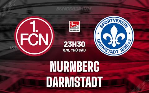 Nhận định - dự đoán Nurnberg vs Darmstadt 23h30 ngày 8/8 (Hạng 2 Đức 2025/26)