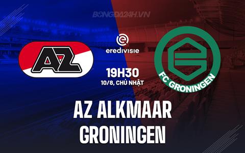 Nhận định AZ Alkmaar vs Groningen 19h30 ngày 10/8 (VĐQG Hà Lan 2025/26)