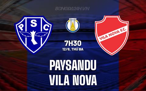 Nhận định Paysandu vs Vila Nova 7h30 ngày 12/8 (Hạng 2 Brazil 2025)