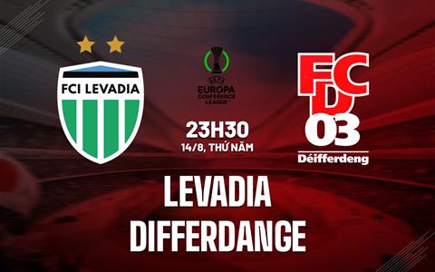 Nhận định Levadia vs Differdange 23h30 ngày 14/8 (Conference League 2025/26)