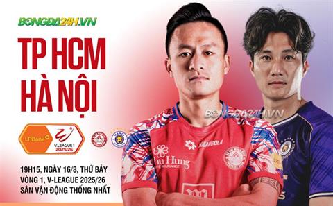 Nhận định CATPHCM vs Hà Nội (19h15 ngày 16/8): Liệu có bất ngờ?
