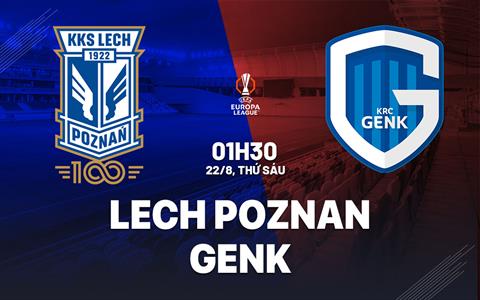Nhận định bóng đá Lech Poznan vs Genk 1h30 ngày 22/8 (Europa League 2025/26)
