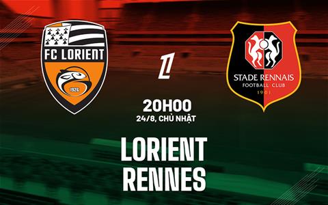 Nhận định bóng đá Lorient vs Rennais 20h00 ngày 24/8 (Ligue 1 2025/26)