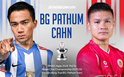 Nhận định BG Pathum vs CAHN (19h00 ngày 20/8): Thử thách nơi đất khách