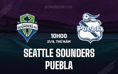 Nhận định Seattle Sounders vs Puebla 10h00 ngày 21/8 (Leagues Cup 2025)