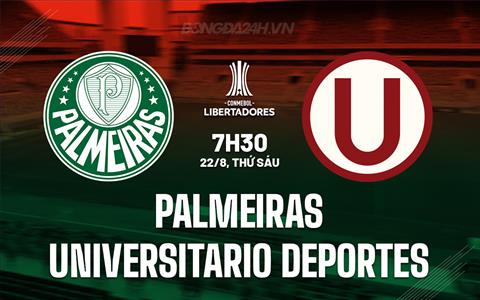 Nhận định Palmeiras vs Universitario Deportes 7h30 ngày 22/8 (Copa Libertadores 2025)
