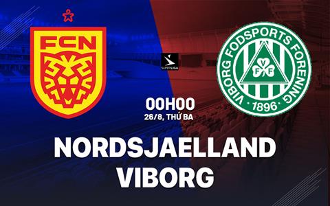 Nhận định bóng đá Nordsjaelland vs Viborg 0h00 ngày 26/8 (VĐQG Đan Mạch 2025/26)