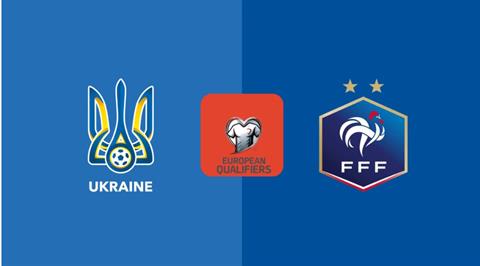 Nhận định Ukraine vs Pháp (1h45 ngày 6/9): Không dễ thắng cách biệt