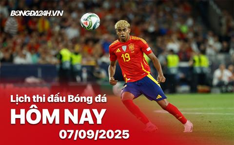 Lịch thi đấu, trực tiếp bóng đá hôm nay 7/9/2025: Thổ Nhĩ Kỳ vs Tây Ban Nha