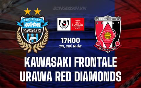 Nhận định Kawasaki Frontale vs Urawa Red Diamonds 17h00 ngày 7/9 (Cúp Liên đoàn Nhật Bản 2025)