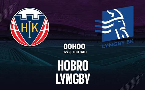 Nhận định bóng đá Hobro vs Lyngby 0h00 ngày 12/9 (Hạng 2 Đan Mạch 2025/26)