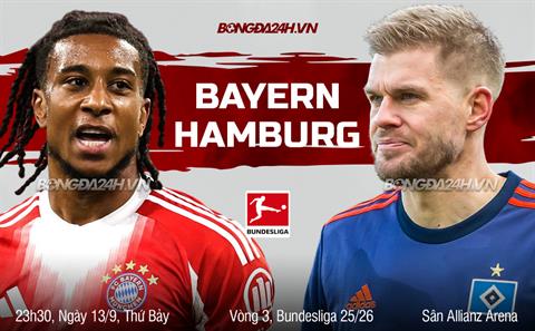 Nhận định Bayern Munich vs Hamburg (23h30 ngày 13/9): Củng cố ngôi đầu