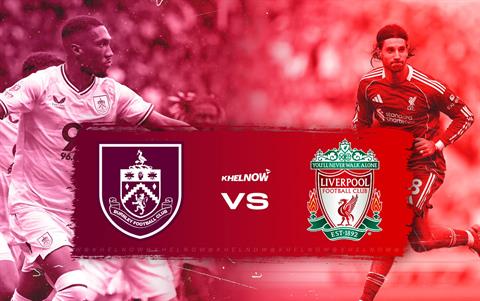 TRỰC TIẾP Nhận định - phân tích kết quả Burnley vs Liverpool (20h00 ngày 14/9)