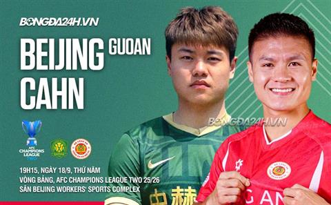 Nhận định CAHN vs Beijing Guoan (19h15 ngày 18/9): Thử thách nơi đất khách