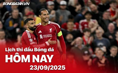 Lịch thi đấu, trực tiếp bóng đá hôm nay 23/9/2025: Liverpool vs Southampton