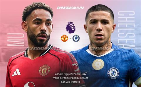 MU vs Chelsea link xem Ngoại hạng Anh hôm nay